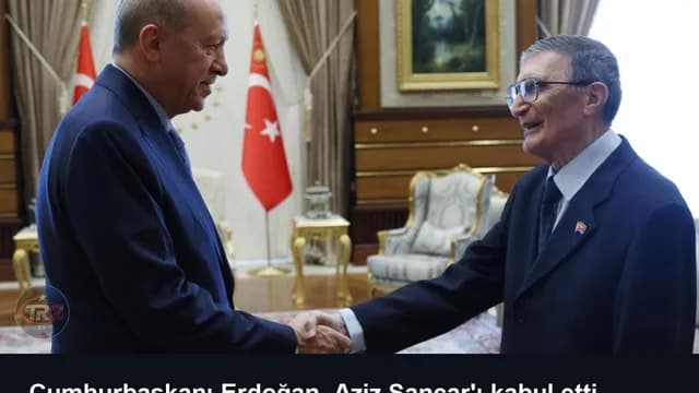 Cumhurbaşkanı Erdoğan, Aziz Sancar'ı kabul etti