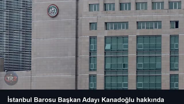 İstanbul Barosu Başkan Adayı Kanadoğlu hakkında resen soruşturma başlatıldı