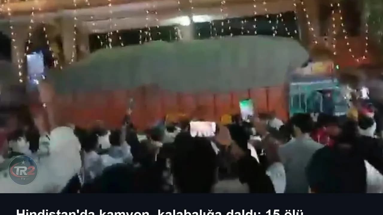Hindistan'da kamyon, kalabalığa daldı: 15 ölü