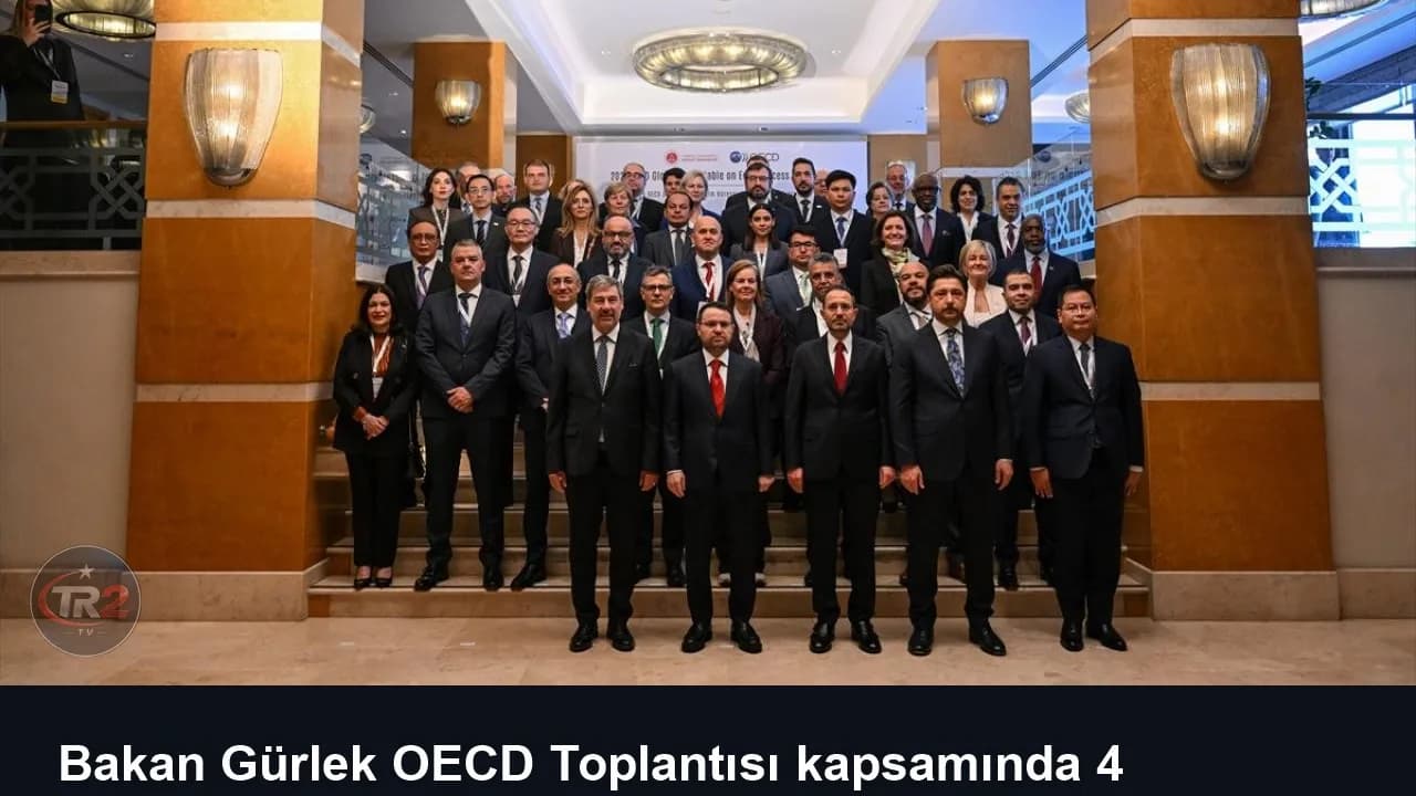Bakan Gürlek OECD Toplantısı kapsamında 4 ülkeden mevkidaşıyla görüştü