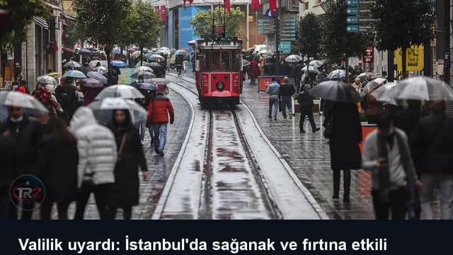 Valilik uyardı: İstanbul'da sağanak ve fırtına etkili olacak