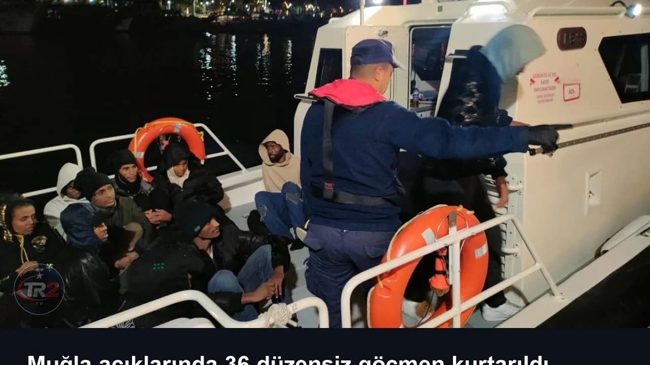 Muğla açıklarında 36 düzensiz göçmen kurtarıldı