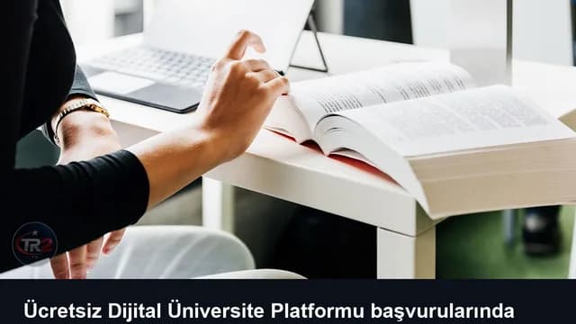 Ücretsiz Dijital Üniversite Platformu başvurularında son gün